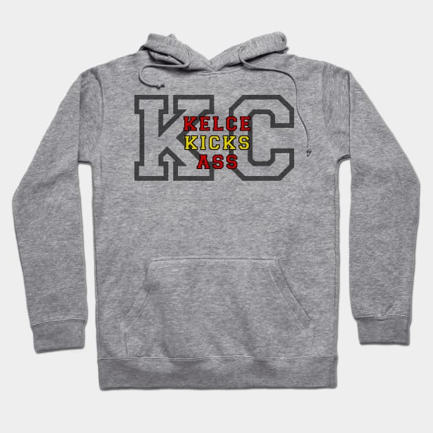 Kelce Kicks Ass Hoodie by amberdawn1023